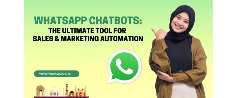 Revolutionize Your Outreach: The Power of WhatsApp Chatbots for Sales and Marketing
