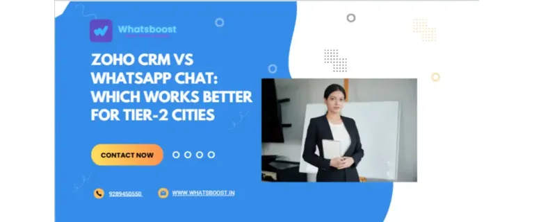 CRM or WhatsApp? Choosing the Right Tool for Tier‑2 City Sales Success