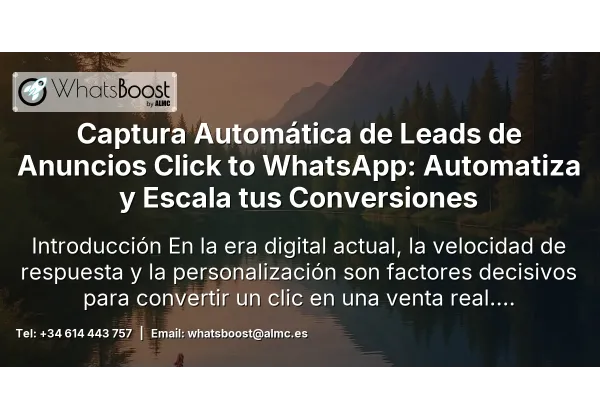 Captura Automática de Leads de Anuncios Click to WhatsApp: Automatiza y Escala tus Conversiones