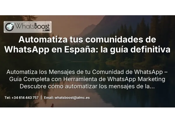 Automatiza tus comunidades de WhatsApp en España: la guía definitiva