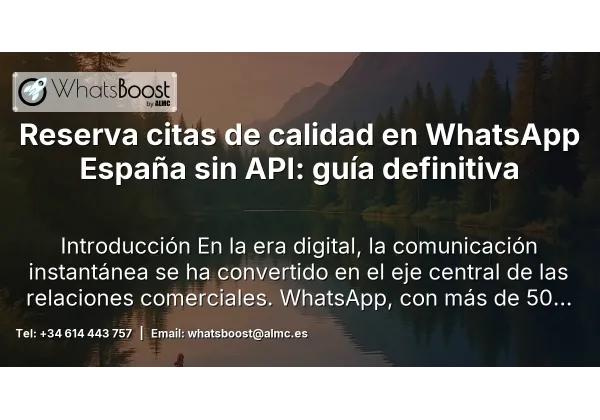 Reserva citas de calidad en WhatsApp España sin API: guía definitiva