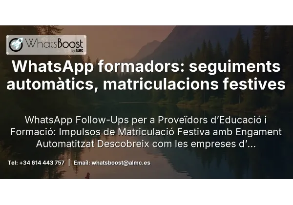 WhatsApp formadors: seguiments automàtics, matriculacions festives