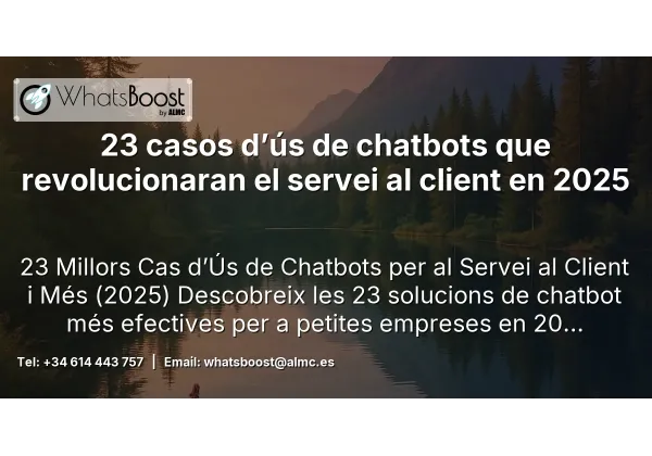 23 casos d’ús de chatbots que revolucionaran el servei al client en 2025