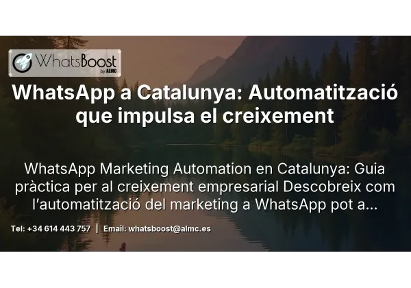 WhatsApp a Catalunya: Automatització que impulsa el creixement