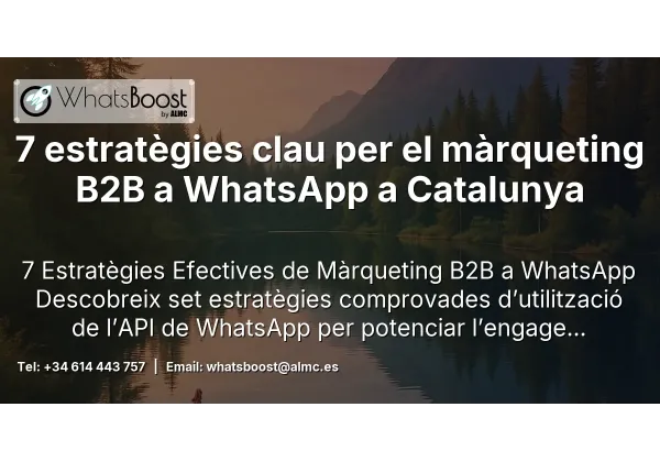 7 estratègies clau per el màrqueting B2B a WhatsApp a Catalunya
