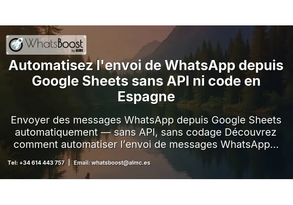 Automatisez l'envoi de WhatsApp depuis Google Sheets sans API ni code en Espagne