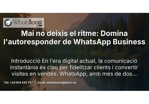 Mai no deixis el ritme: Domina l'autoresponder de WhatsApp Business