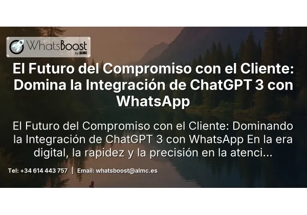 El Futuro del Compromiso con el Cliente: Domina la Integración de ChatGPT 3 con WhatsApp