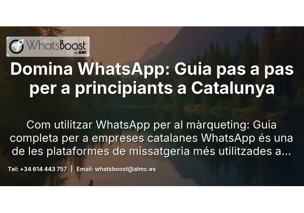 Domina WhatsApp: Guia pas a pas per a principiants a Catalunya