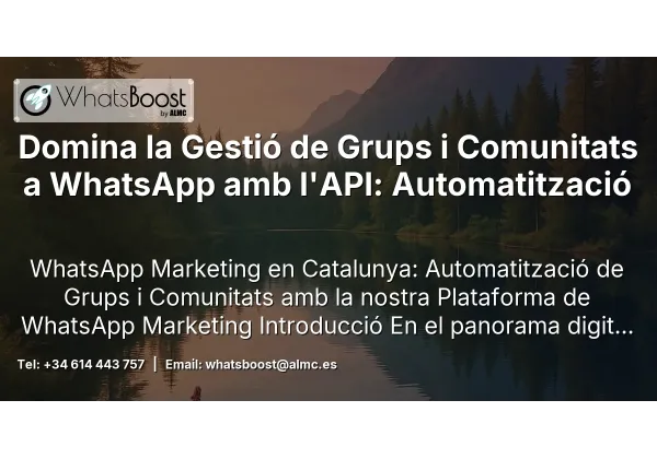 Domina la Gestió de Grups i Comunitats a WhatsApp amb l'API: Automatització