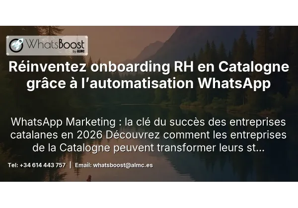 Réinventez onboarding RH en Catalogne grâce à l’automatisation WhatsApp