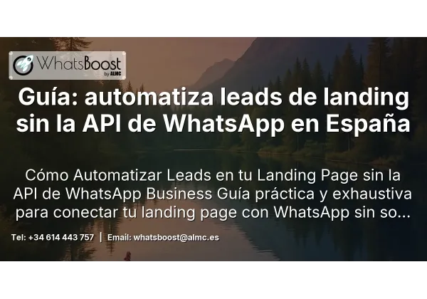 Guía: automatiza leads de landing sin la API de WhatsApp en España
