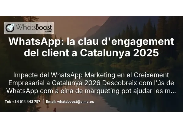 WhatsApp: la clau d'engagement del client a Catalunya 2025