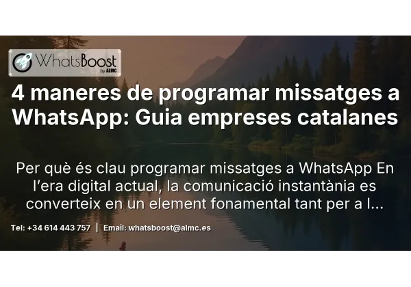 4 maneres de programar missatges a WhatsApp: Guia empreses catalanes