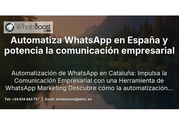 Automatiza WhatsApp en España y potencia la comunicación empresarial