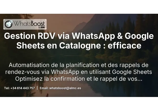 Gestion RDV via WhatsApp & Google Sheets en Catalogne : efficace