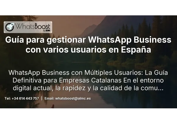 Guía para gestionar WhatsApp Business con varios usuarios en España