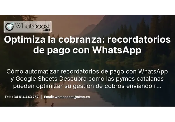 Optimiza la cobranza: recordatorios de pago con WhatsApp