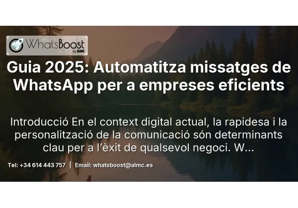 Guia 2025: Automatitza missatges de WhatsApp per a empreses eficients