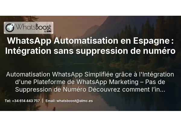 WhatsApp Automatisation en Espagne : Intégration sans suppression de numéro