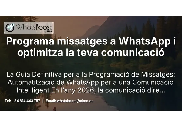 Programa missatges a WhatsApp i optimitza la teva comunicació