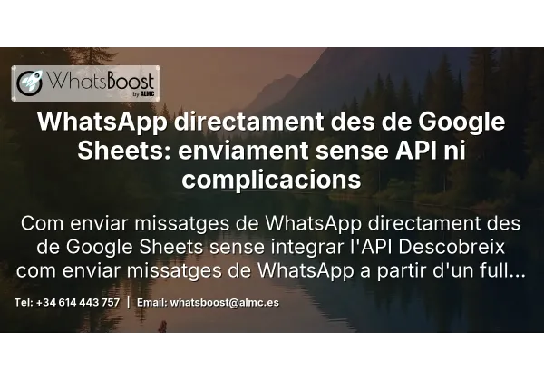 WhatsApp directament des de Google Sheets: enviament sense API ni complicacions