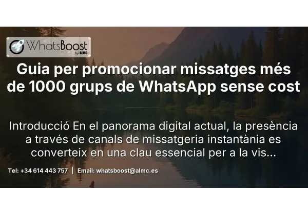Guia per promocionar missatges més de 1000 grups de WhatsApp sense cost
