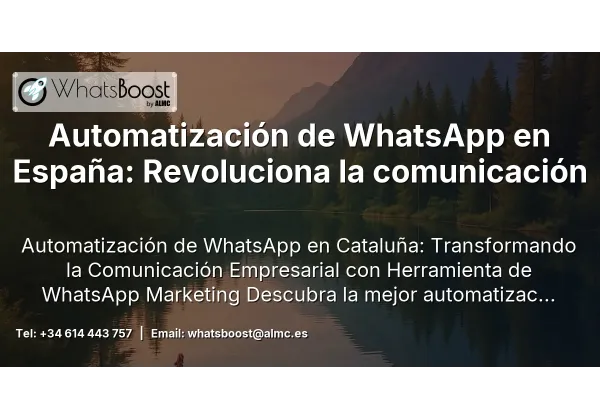 Automatización de WhatsApp en España: Revoluciona la comunicación