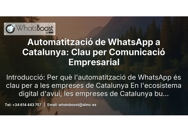 Automatització de WhatsApp a Catalunya: Clau per Comunicació Empresarial