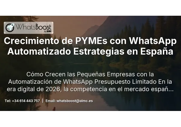 Crecimiento de PYMEs con WhatsApp Automatizado Estrategias en España