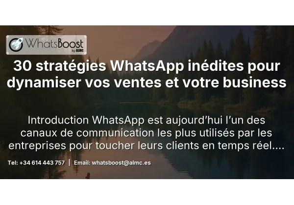 30 stratégies WhatsApp inédites pour dynamiser vos ventes et votre business