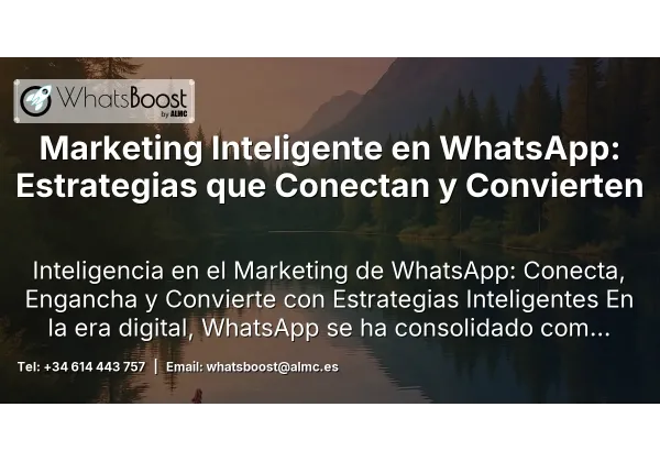 Marketing Inteligente en WhatsApp: Estrategias que Conectan y Convierten