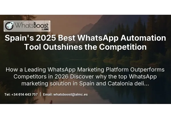 Spain's 2025 Best WhatsApp Automation Tool Outshines the Competition