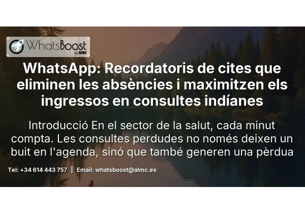 WhatsApp: Recordatoris de cites que eliminen les absències i maximitzen els ingressos en consultes indíanes