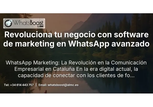 Revoluciona tu negocio con software de marketing en WhatsApp avanzado