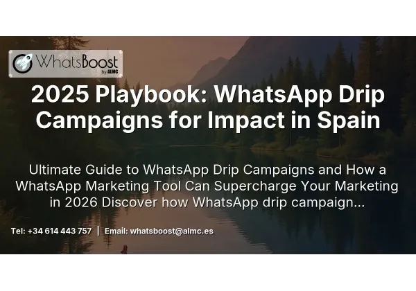2025 Playbook: WhatsApp Drip Campaigns for Impact in Spain