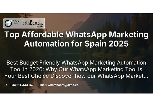 Top Affordable WhatsApp Marketing Automation for Spain 2025