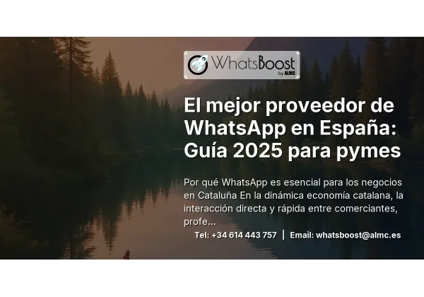 El mejor proveedor de WhatsApp en España: Guía 2025 para pymes