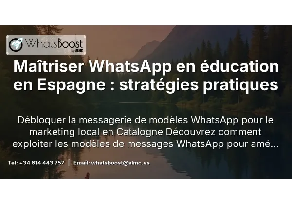 Maîtriser WhatsApp en éducation en Espagne : stratégies pratiques