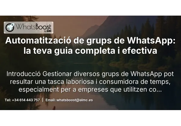 Automatització de grups de WhatsApp: la teva guia completa i efectiva