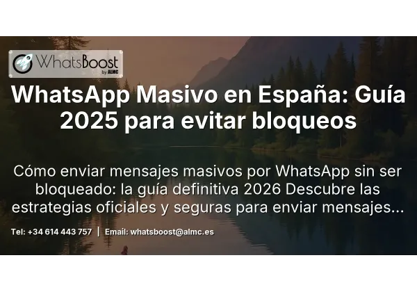 WhatsApp Masivo en España: Guía 2025 para evitar bloqueos