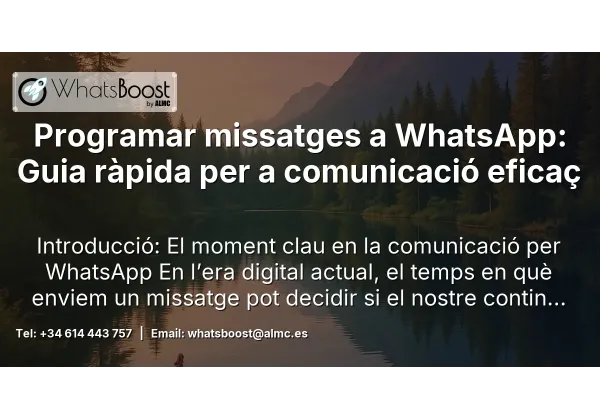 Programar missatges a WhatsApp: Guia ràpida per a comunicació eficaç