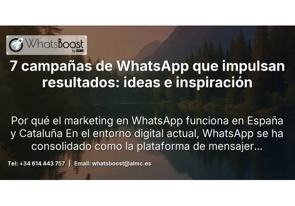 7 campañas de WhatsApp que impulsan resultados: ideas e inspiración