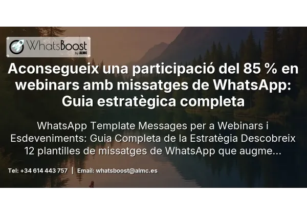 Aconsegueix una participació del 85 % en webinars amb missatges de WhatsApp: Guia estratègica completa