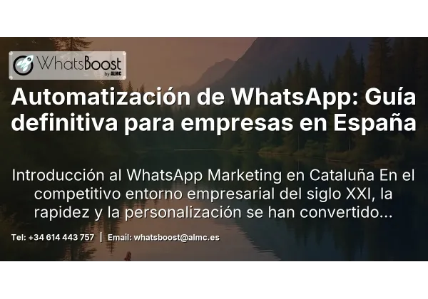Automatización de WhatsApp: Guía definitiva para empresas en España