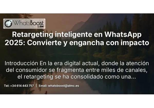 Retargeting inteligente en WhatsApp 2025: Convierte y engancha con impacto