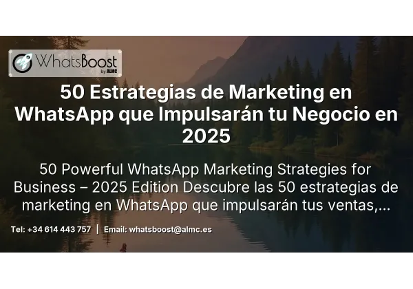 50 Estrategias de Marketing en WhatsApp que Impulsarán tu Negocio en 2025