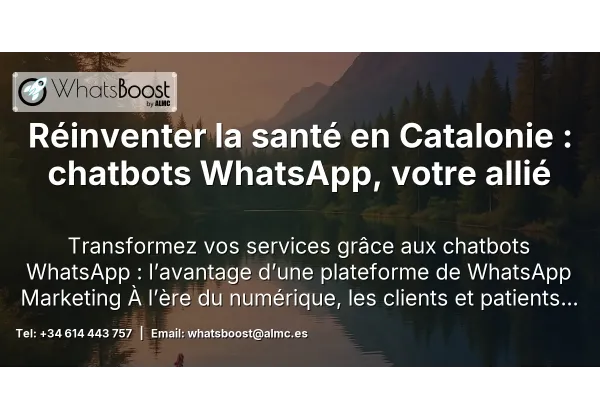 Réinventer la santé en Catalonie : chatbots WhatsApp, votre allié