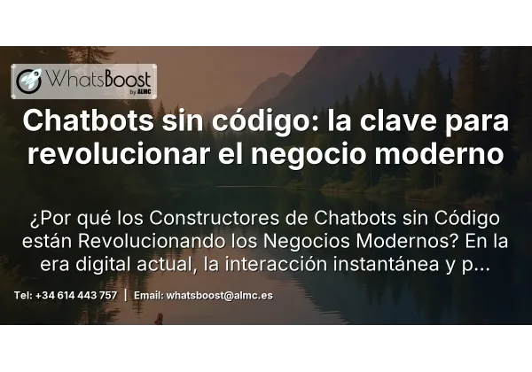 Chatbots sin código: la clave para revolucionar el negocio moderno