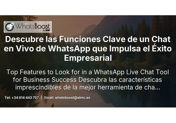 Descubre las Funciones Clave de un Chat en Vivo de WhatsApp que Impulsa el Éxito Empresarial